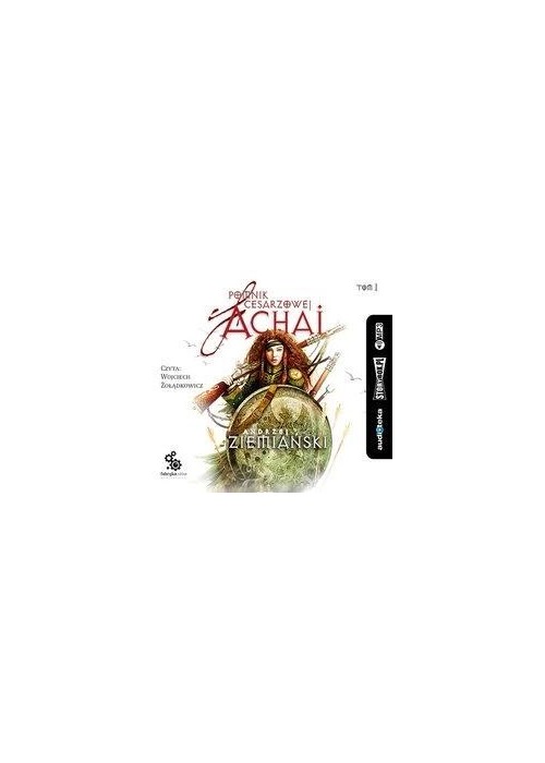 Pomnik cesarzowej Achai T.1 audiobook