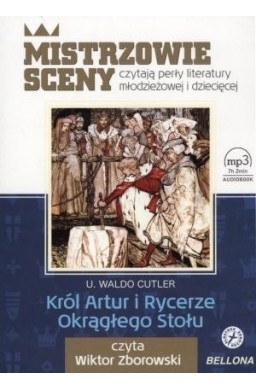 Król Artur i Rycerze Okrągłego Stołu. Audiobook