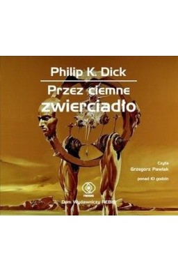 Przez ciemne zwierciadło. Książka audio CD MP3