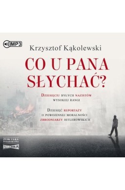 Co u pana słychać?