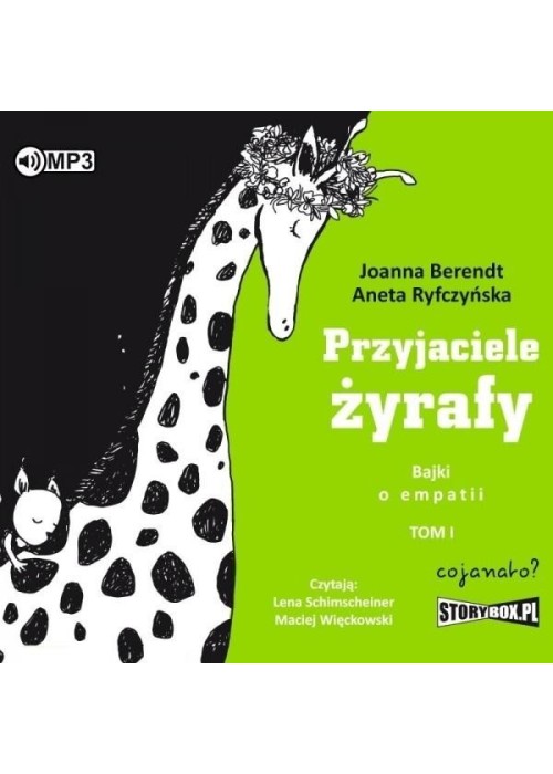 Przyjaciele żyrafy. Bajki o empatii T.1 audiobook