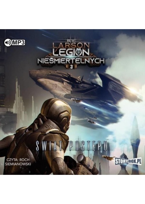 Legion nieśmiertelnych T.3 Świat Postępu audiobook