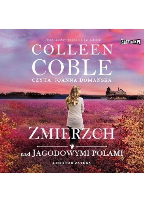 Nad zatoką T.3 Zmierzch nad jagodowymi.. Audiobook