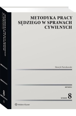 Metodyka pracy sędziego w sprawach cywilnych