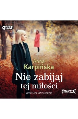 Nie zabijaj tej miłości audiobook