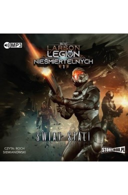 Legion nieśmiertelnych T.1 Świat stali audiobook