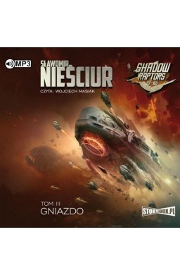 Shadow Raptors T.3 Gniazdo audiobook