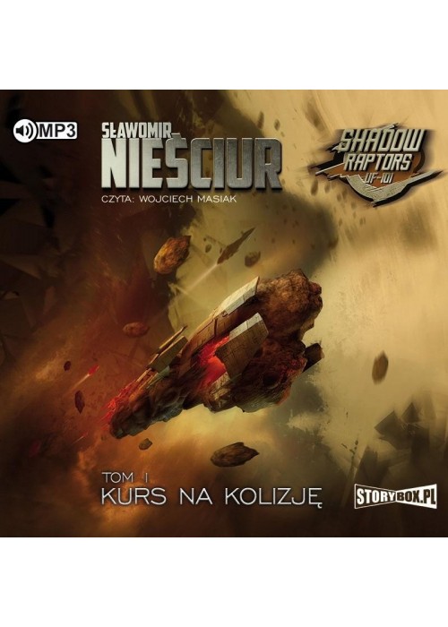 Shadow Raptors T.1 Kurs na kolizję audiobook