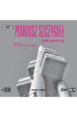Zrób sobie raj audiobook