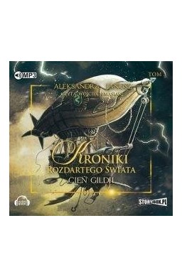 Kroniki rozdartego świata T.3 Cień... audiobook