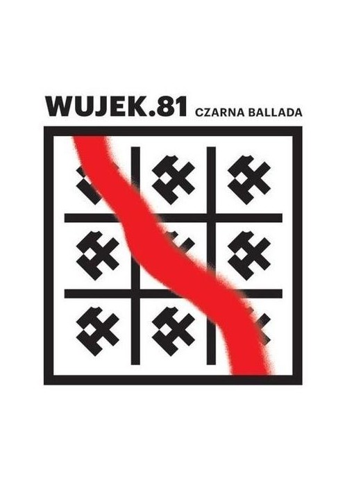 Wujek.81: Czarna ballada CD