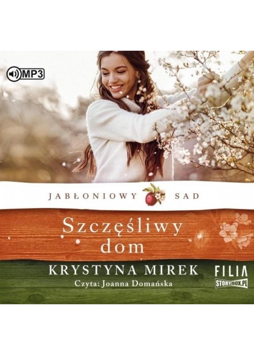 Jabłoniowy sad T.1 Szczęśliwy dom audiobook