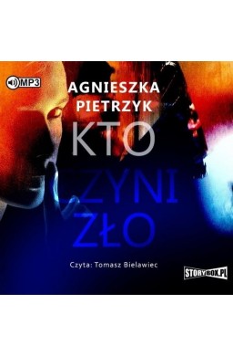 Kto czyni zło audiobook