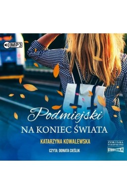 Podmiejski na koniec świata Audiobook