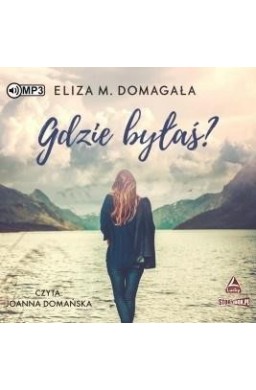 Gdzie byłaś? Audiobook