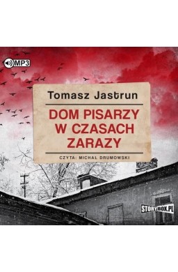 Dom pisarzy w czasach zarazy audiobook