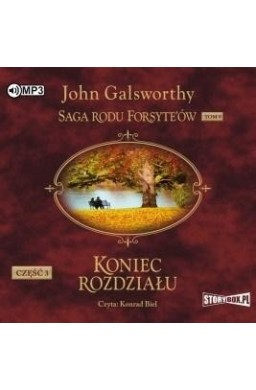 Saga rodu Forsyte'ów T.9 Koniec... cz.3 audiobook