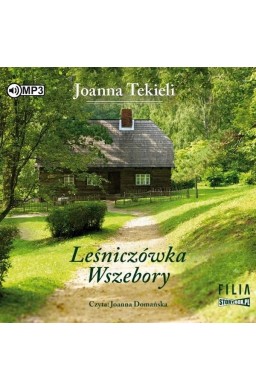 Leśniczówka Wszebory audiobook