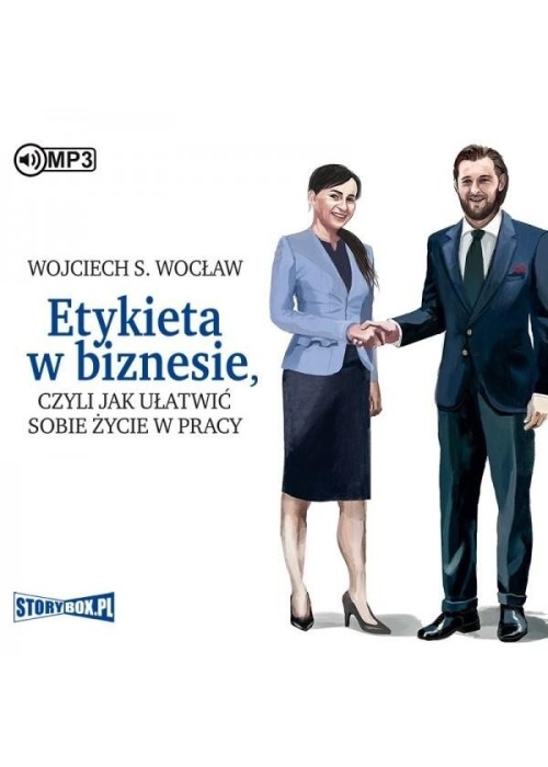 Etykieta w biznesie, czyli jak ułatwić sobie życie