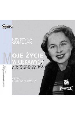 Moje życie w ciekawych czasach