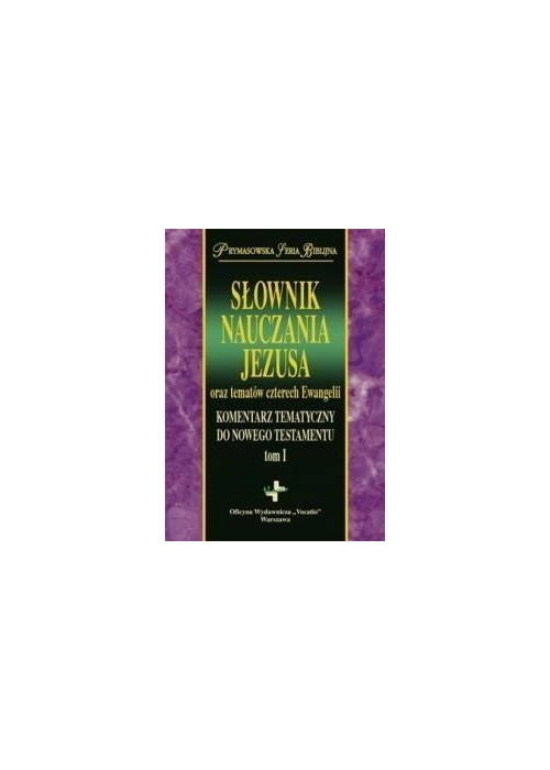 Słownik Nauczania Jezusa... Słownik Nauczania Jezusa...