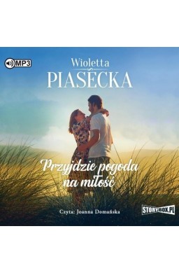 Przyjdzie pogoda na miłość audiobook