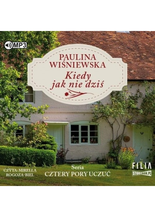 Cztery pory uczuć T.1 Kiedy jak nie.. audiobook