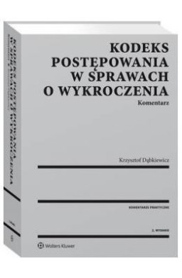 Kodeks postępowania w sprawach o wykroczenia.