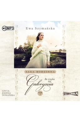 Bo trzeba żyć T.2 Gabrynia audiobook