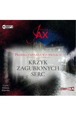Prawda zapisana w popiołach T.2 audiobook