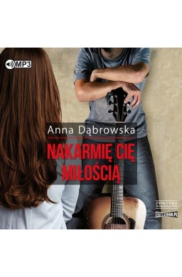 Nakarmię cię miłością audiobook