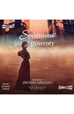 Dwieście wiosen T.3 Spóźnione powroty audiobook