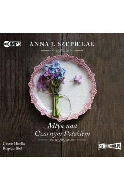 Młyn nad Czarnym Potokiem audiobook