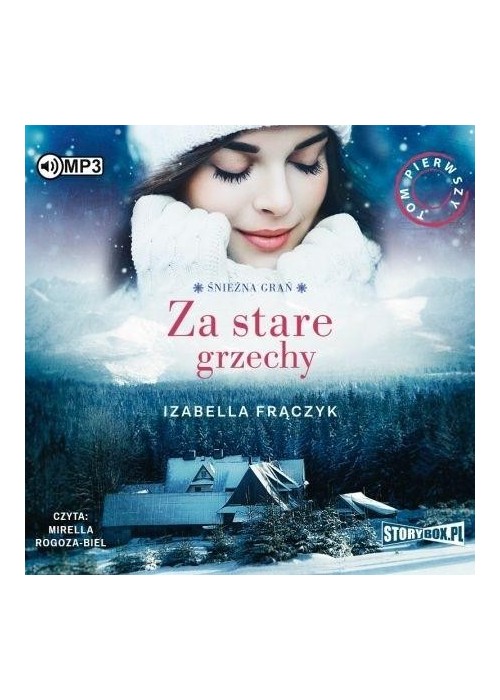 Śnieżna Grań T.1 Za stare grzechy audiobook
