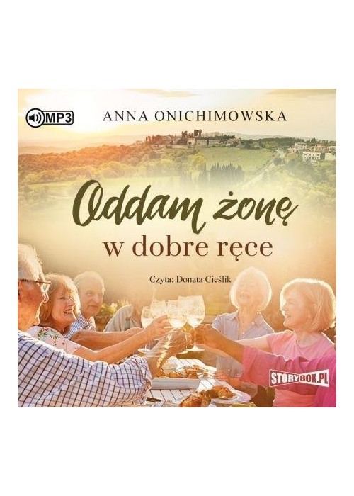 Oddam żonę w dobre ręce audiobook