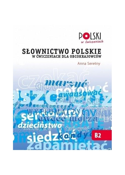 Słownictwo polskie w ćwiczeniach dla obcokrajowców