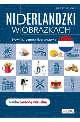 Niderlandzki w obrazkach. Słówka, rozmówki..