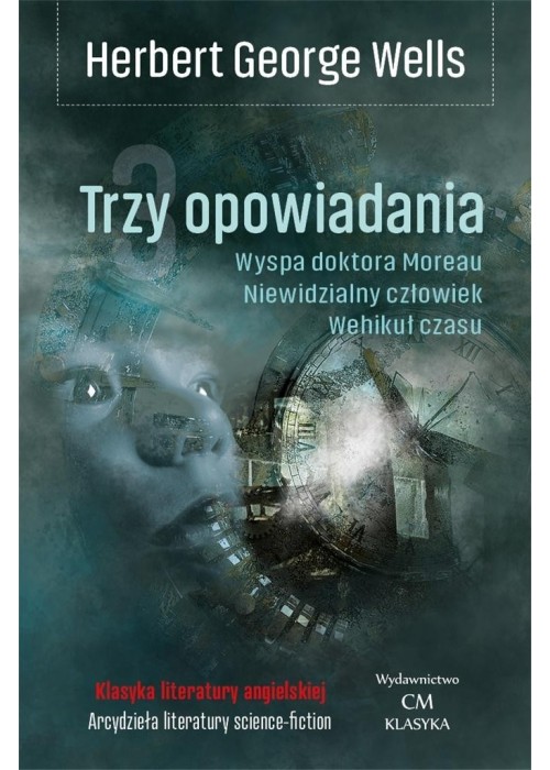 Trzy opowiadania. Wehikuł czasu, Niewidzialny...