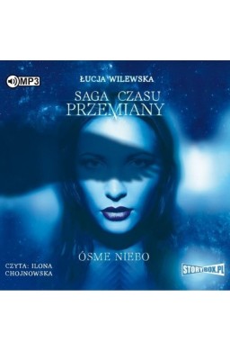 Saga czasu przemiany T.1 Ósme niebo CD