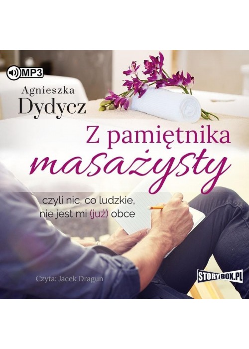 Z pamiętnika masażysty, czyli nic, co ludzkie...