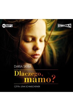 Dlaczego, mamo? audiobook