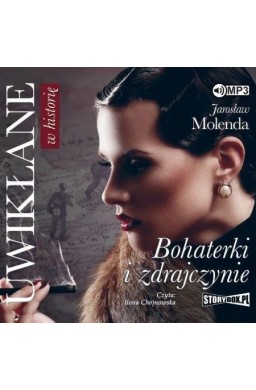 Uwikłane w historię. Bohaterki i... audiobook