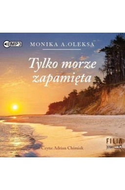 Tylko morze zapamięta audiobook