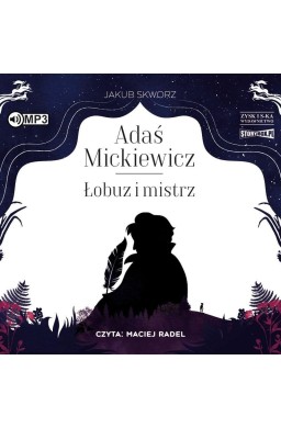 Adaś Mickiewicz. Łobuz i mistrz audiobook