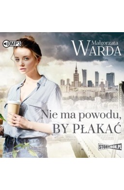 Nie ma powodu, by płakać audiobook