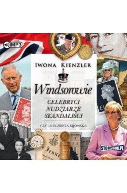 Windsorowie. Celebryci, nudziarze, skandaliści CD