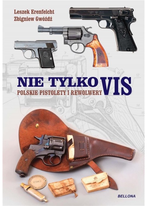 Polskie pistolety i rewolwery. Nie tylko Vis
