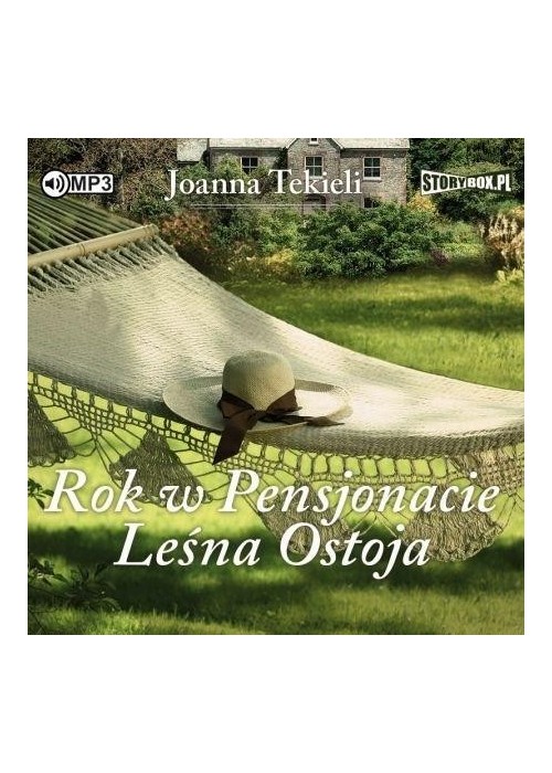 Rok w Pensjonacie Leśna Ostoja audiobook