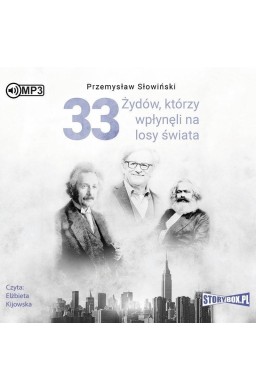 33 Żydów, którzy wpłynęli na losy świata audiobook
