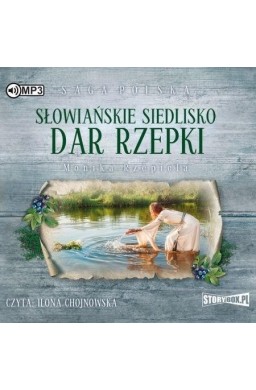 Słowiańskie siedlisko T.2 Dar Rzepki audiobook